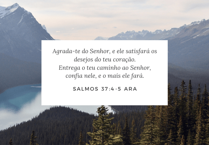 Imagem de paisagem com texto bíblico de salmos 37:4-5